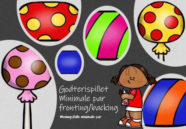 Godterispillet minimale par fronting/backing