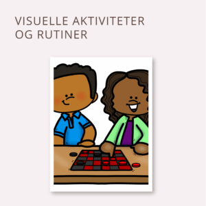 Visuelle aktiviteter og rutiner